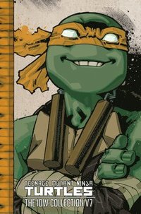 Teenage Mutant Ninja Turtles: The IDW Collection Volume 7 (inbunden)