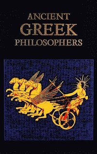 Ancient Greek Philosophers (inbunden)