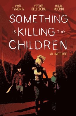 Something is Killing the Children Vol. 3 (hftad)