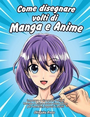 Come disegnare volti di Manga e Anime (häftad)