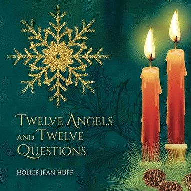 Twelve Angels and Twelve Questions (häftad)