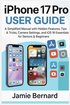 iPhone 17 Pro User Guide: A Simplified Manual with Hidden Features ...