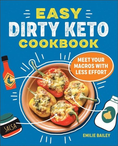 Easy Dirty Keto Cookbook (häftad)
