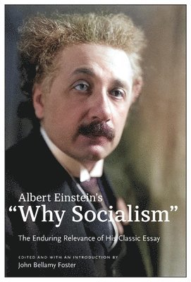 Albert Einstein's "Why Socialism? (inbunden)