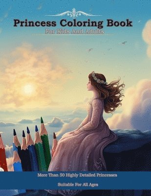 Princess Coloring Book For Kids And Adults - Anson Yau - Häftad (9781702918176) | Bokus