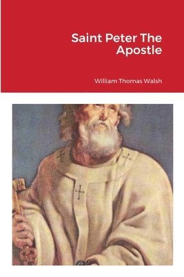 Saint Peter The Apostle (häftad)