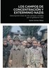 Campos de Concentracion Y Exterminio Nazis