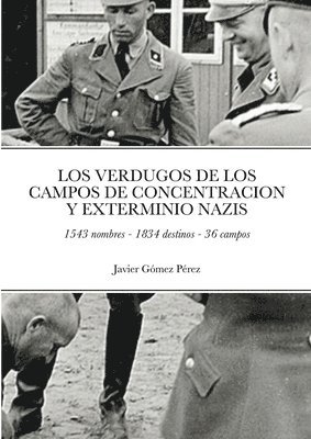 Verdugos de Los Campos de Concentracion Y Exterminio Nazis (h�ftad)