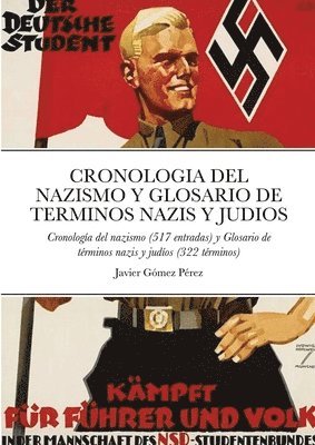 Cronologia del Nazismo Y Glosario de Terminos Nazis Y Judios (h�ftad)