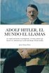 Adolf Hitler, El Mundo El Llamas
