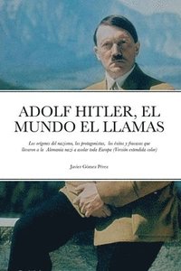 Adolf Hitler, El Mundo El Llamas (hftad)