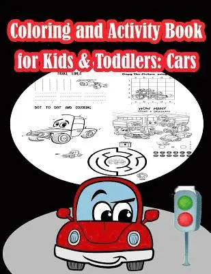 Coloring and Activity Book for Kids & Toddlers Cars: Fun Cars ...