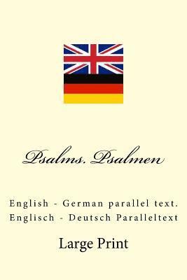 Psalms. Psalmen: English - German parallel text. Englisch - Deutsch Paralleltext (hftad)