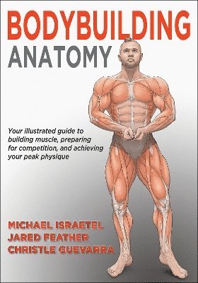 Bodybuilding Anatomy (inbunden)
