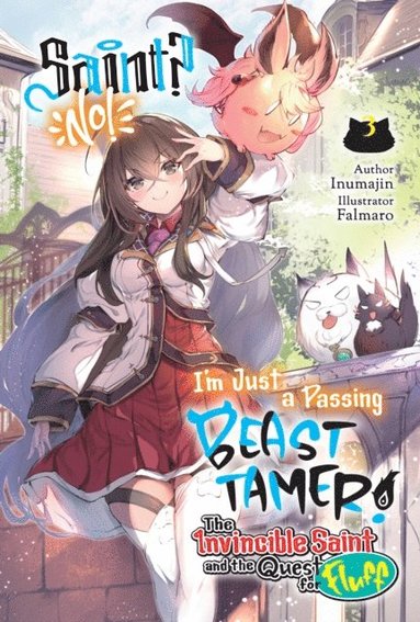 Saint? No! I'm Just a Passing Beast Tamer! Volume 3 (inbunden)