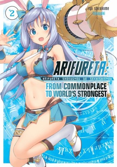 Arifureta: From Commonplace to World's Strongest: Volume 2 (e-bok)