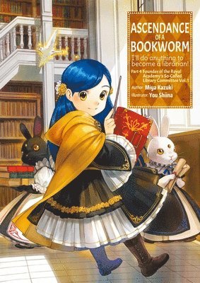 Ascendance of a Bookworm: Part 4 Volume 1 (Light Novel) (h�ftad)