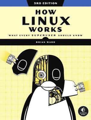 How Linux Works, 3rd Edition (inbunden)