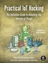 Practical IoT Hacking