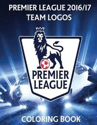 Premier League Team Logos Coloring book: All the team logos from the ...