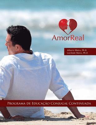 Amor Real: Programa de Educao Conjugal (hftad)