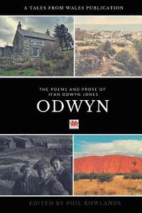 Odwyn: The Poetry and Prose of Ifan Odwyn Jones (hftad)
