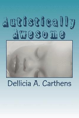 Autistically Awesome (inbunden)