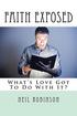 Faith Exposed: What's Love Got To Do With It?