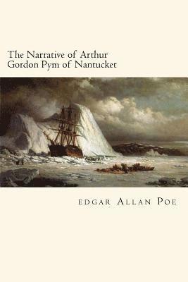 The Narrative of Arthur Gordon Pym of Nantucket (häftad)
