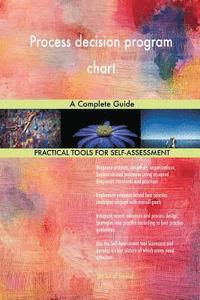 Process decision program chart: A Complete Guide - Gerard Blokdyk ...