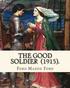 The Good Soldier (1915). By: Ford Madox Ford: Novel