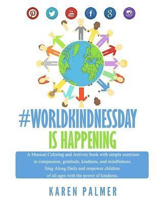 Worldkindness Day is happening: Musical Coloring, Kindness Activity Book (hftad)
