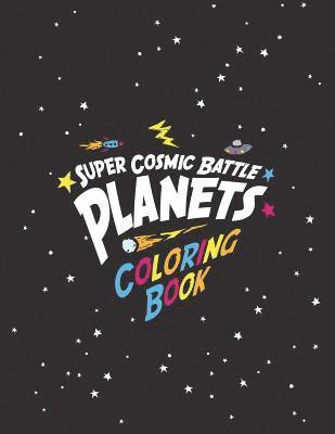 Super Cosmic Battle Planets Coloring Book (häftad)