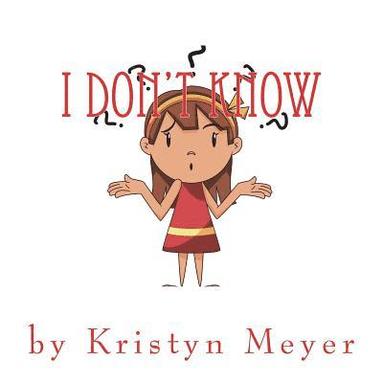 I Don't Know (häftad)
