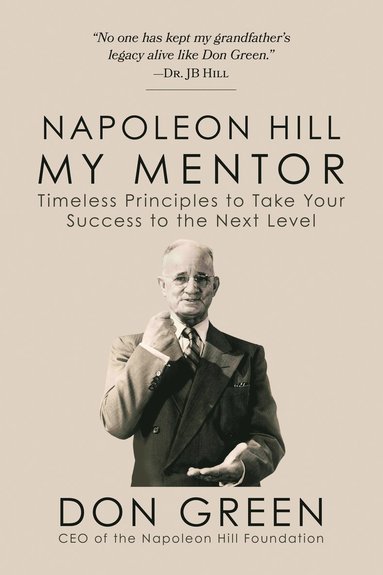Napoleon Hill My Mentor (h�ftad)