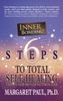 6 Steps to Total Self-Healing