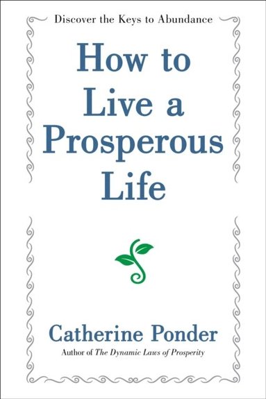 How to Live a Prosperous Life (e-bok)