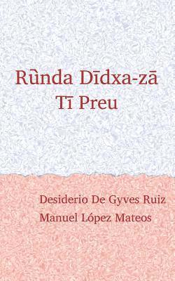 Ruunda Diidxazaa: Canta el zapoteco / Tii Preu (inbunden)