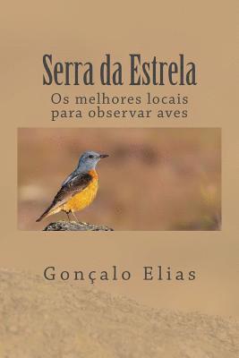 Serra Da Estrela: OS Melhores Locais Para Observar Aves (hftad)