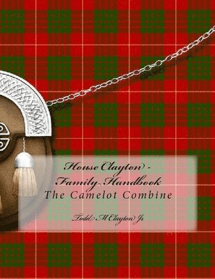 House Clayton - Family Handbook: Camelot Combine (hftad)