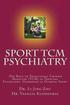Sport Psychiatry - Sport TCM Psychiatry: -The Role of Traditional Chinese Medicine (TCM) in Treating Psychiatric Disorders in Olympic Sport