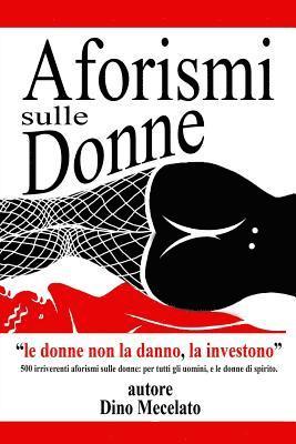 Aforismi sulle donne: Le donne non la danno...la investono! (h�ftad)