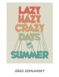 Lazy Hazy Crazy Days Of Summer (hftad)