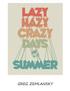 Lazy Hazy Crazy Days Of Summer