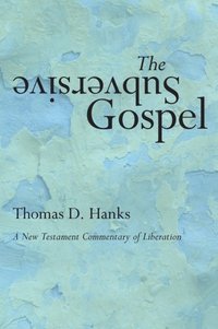 Subversive Gospel (e-bok)