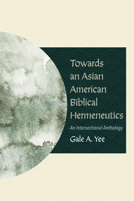 Towards an Asian American Biblical Hermeneutics (h�ftad)