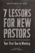7 Lessons for New Pastors, Second Edition
