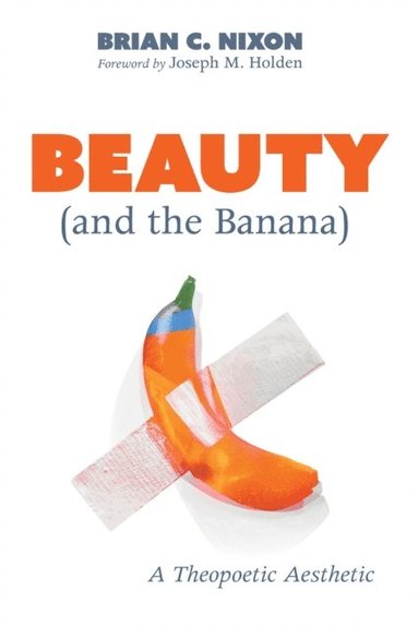 Beauty (and the Banana) (e-bok)