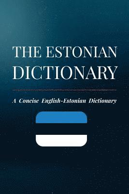 The Estonian Dictionary: A Concise English-Estonian Dictionary (inbunden)