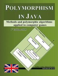 Polymorphism in Java: Methods and polymorphic algorithms applied to computer games (hftad)